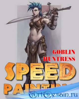    - Goblin Huntress (Speed Painting)